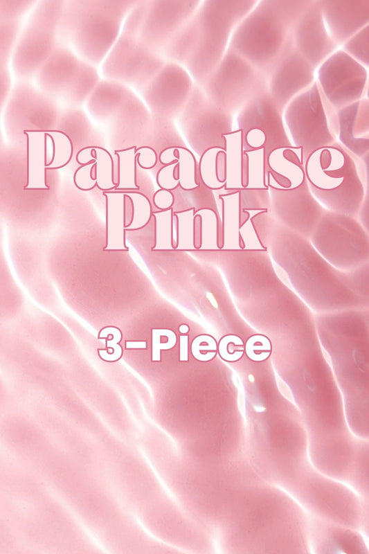 Paradise Pink 3 Piece Capsule