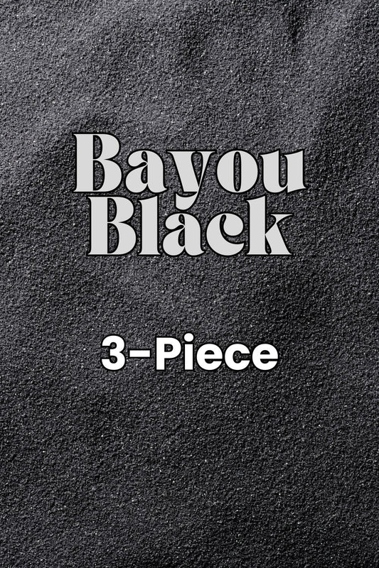 Bayou Black 3 Piece Capsule